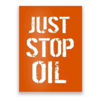 Just Stop Oil Climate Crisis Poster
