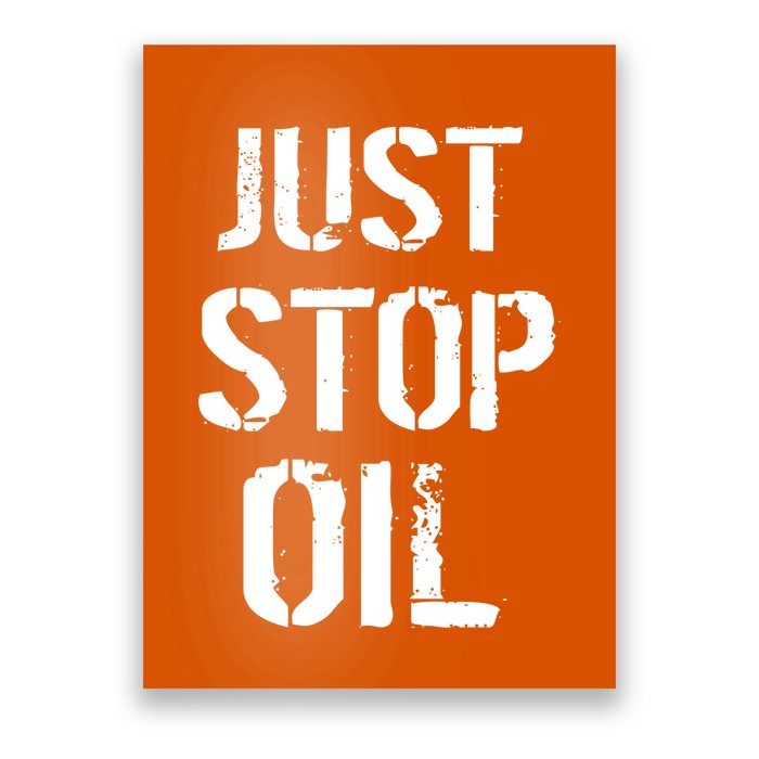 Just Stop Oil Climate Crisis Poster