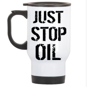 Just Stop Oil Climate Crisis Stainless Steel Travel Mug