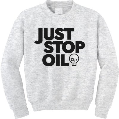 Just Stop Oil Save the Earth Just Stop Oil Kids Sweatshirt