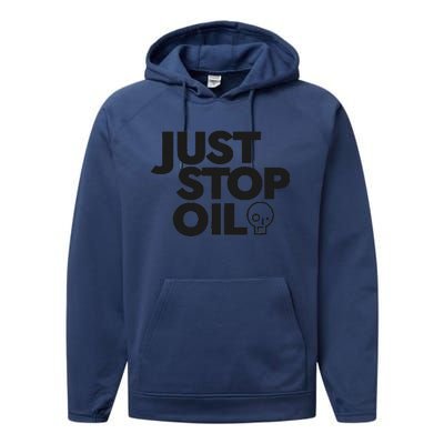 Just Stop Oil Save the Earth Just Stop Oil Performance Fleece Hoodie