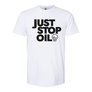 Just Stop Oil Save the Earth Just Stop Oil Softstyle® CVC T-Shirt