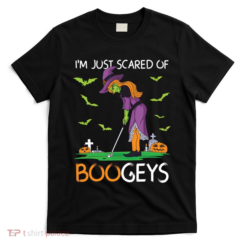 Just Scared Of Bogeys Witch Golf Halloween T-Shirt