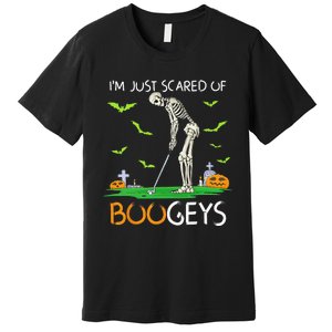 Just Scared Of Bogeys Skeleton Golf Halloween Premium T-Shirt