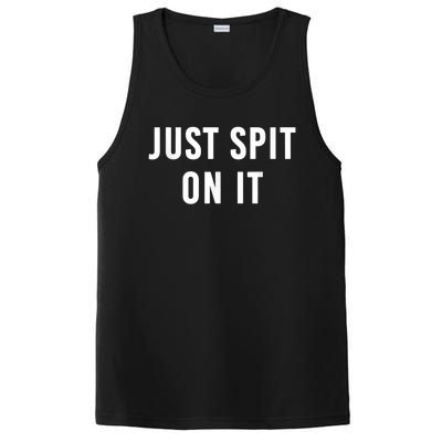 Just Spit On It Funny Gift PosiCharge Competitor Tank