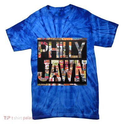 Jawn Slang Philadelphia Hometown Tie-Dye T-Shirt