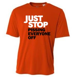 Just Stop Pissing Everyone Off Cooling Performance Crew T-Shirt