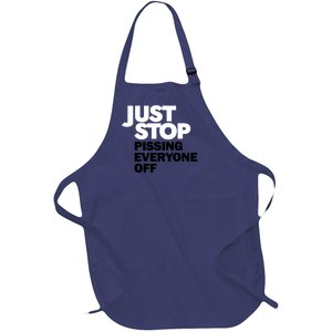 Just Stop Pissing Everyone Off Full-Length Apron With Pockets