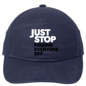 Just Stop Pissing Everyone Off 7-Panel Snapback Hat