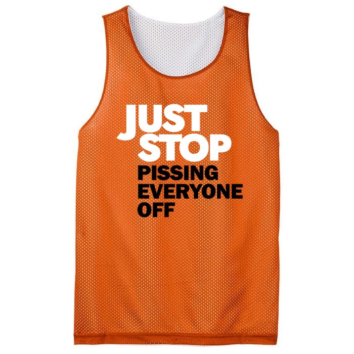 Just Stop Pissing Everyone Off Mesh Reversible Basketball Jersey Tank