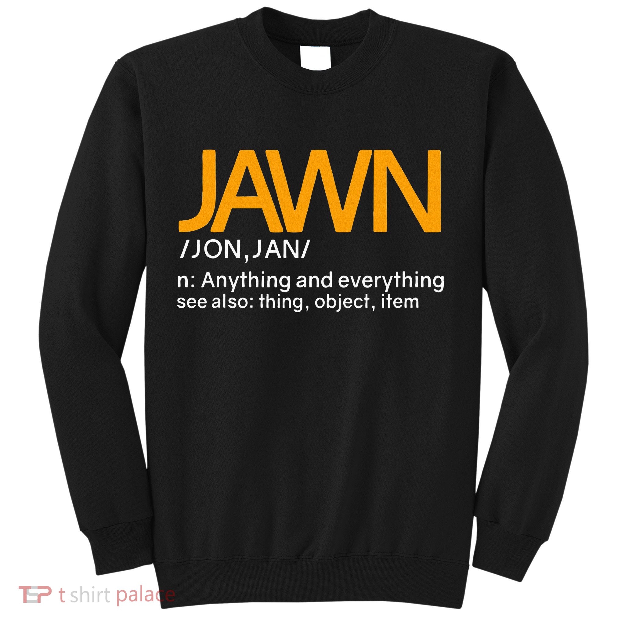 Jawn Slang Philadelphia Sweatshirt
