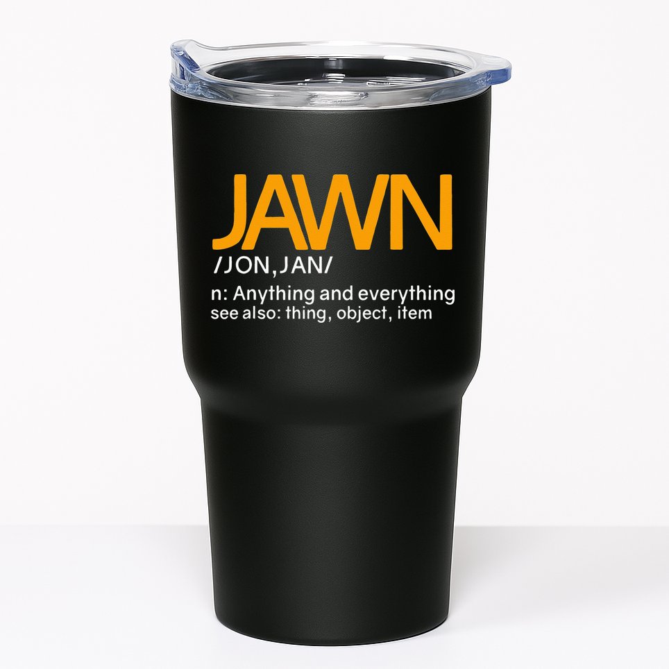 Jawn Slang Philadelphia Tumbler