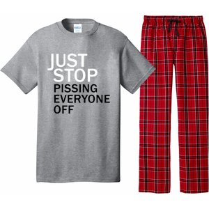 Just Stop Pissing Everyone Off Pajama Set