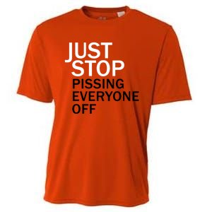 Just Stop Pissing Everyone Off Cooling Performance Crew T-Shirt