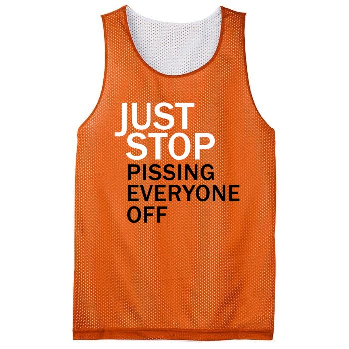 Just Stop Pissing Everyone Off Mesh Reversible Basketball Jersey Tank