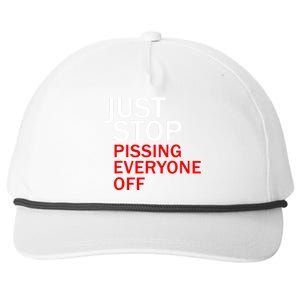 Just Stop Pissing Everyone Off Snapback Five-Panel Rope Hat