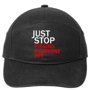 Just Stop Pissing Everyone Off 7-Panel Snapback Hat