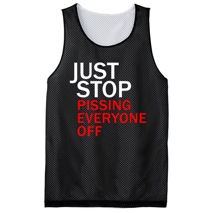 Just Stop Pissing Everyone Off Mesh Reversible Basketball Jersey Tank