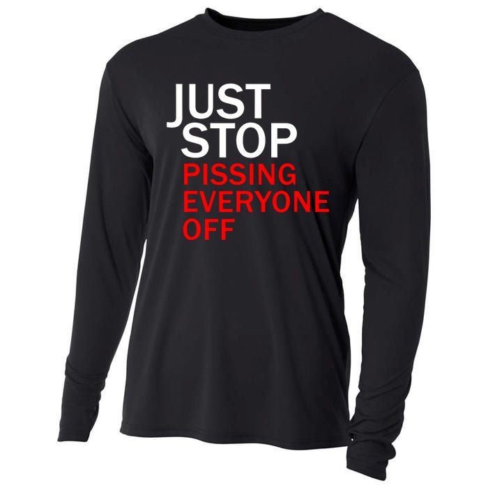 Just Stop Pissing Everyone Off Cooling Performance Long Sleeve Crew