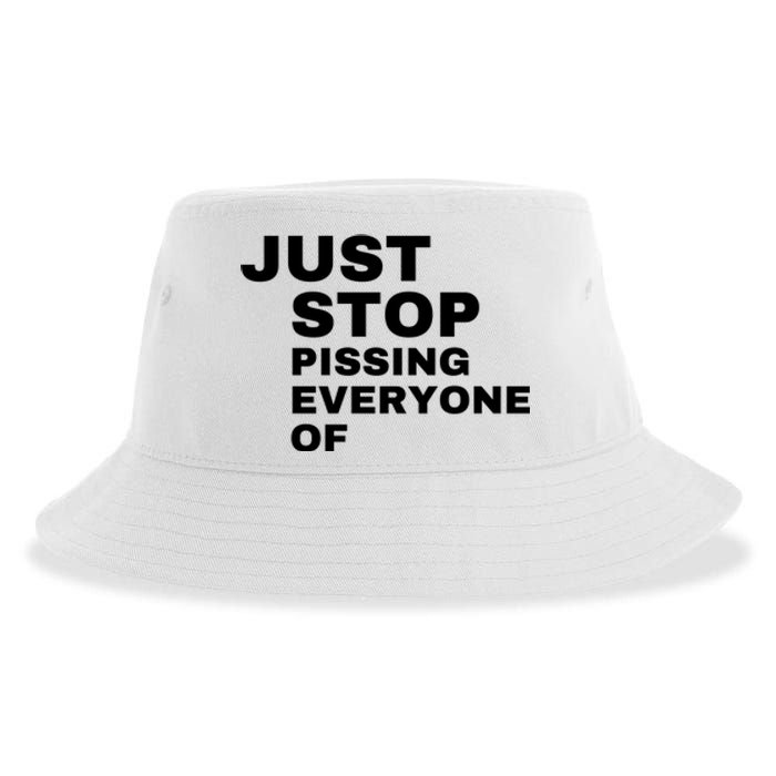 Just Stop Pissing Everyone Of Sustainable Bucket Hat