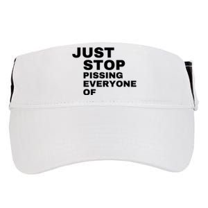 Just Stop Pissing Everyone Of Adult Drive Performance Visor