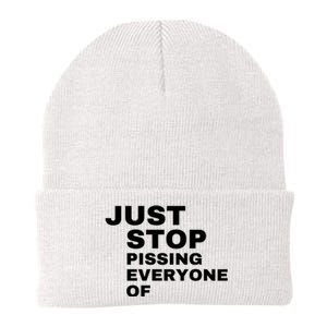 Just Stop Pissing Everyone Of Knit Cap Winter Beanie