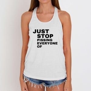 Just Stop Pissing Everyone Of Women's Knotted Racerback Tank