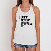 Just Stop Pissing Everyone Of Women's Knotted Racerback Tank