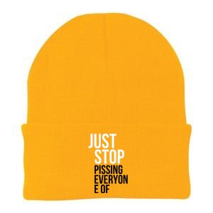 Just Stop Pissing Everyone Of Knit Cap Winter Beanie