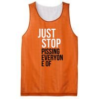 Just Stop Pissing Everyone Of Mesh Reversible Basketball Jersey Tank