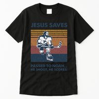 Jesus Saves Passes To Noah He Shoots He Scores Tall T-Shirt