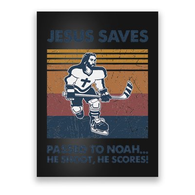 Jesus Saves Passes To Noah He Shoots He Scores Poster