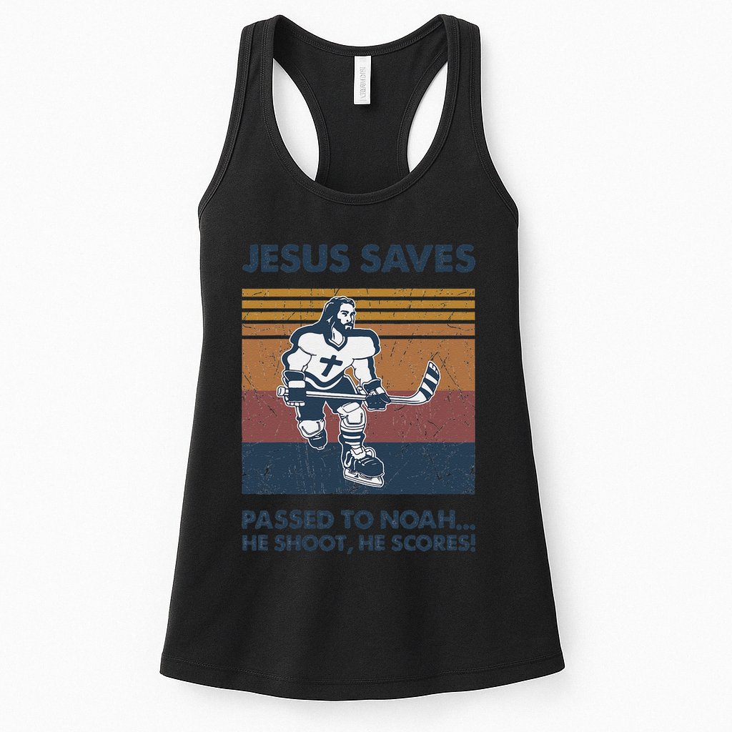Jesus Saves Passes To Noah He Shoots He Scores Womens Tank Top