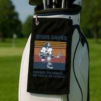 Jesus Saves Passes To Noah He Shoots He Scores Golf Towel