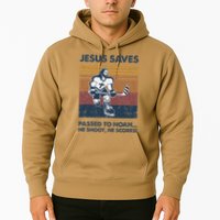 Jesus Saves Passes To Noah He Shoots He Scores Hoodie