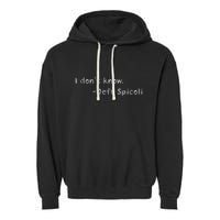 Jeff Spicoli Quote On Chalkboard For Other Classes To See Garment-Dyed Fleece Hoodie