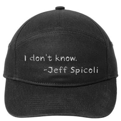 Jeff Spicoli Quote On Chalkboard For Other Classes To See 7-Panel Snapback Hat