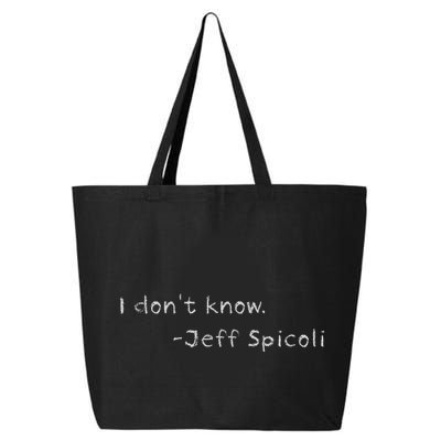 Jeff Spicoli Quote On Chalkboard For Other Classes To See 25L Jumbo Tote