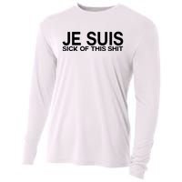 Je Suis Sick Of This Shit Cooling Performance Long Sleeve Crew