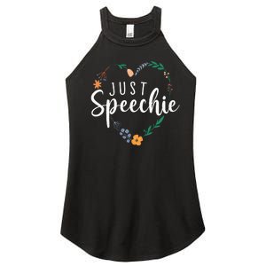 Just Speechie Speech Language Pathologist SLP Therapist Gift Women’s Perfect Tri Rocker Tank