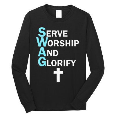 Jesus Swag Serve Worship And Glorify Faith Religious Long Sleeve Shirt