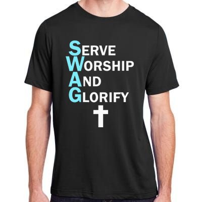 Jesus Swag Serve Worship And Glorify Faith Religious Adult ChromaSoft Performance T-Shirt