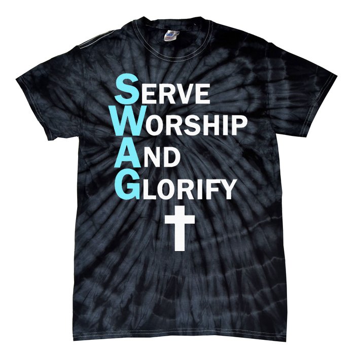 Jesus Swag Serve Worship And Glorify Faith Religious Tie-Dye T-Shirt