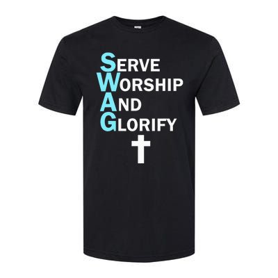 Jesus Swag Serve Worship And Glorify Faith Religious Softstyle CVC T-Shirt