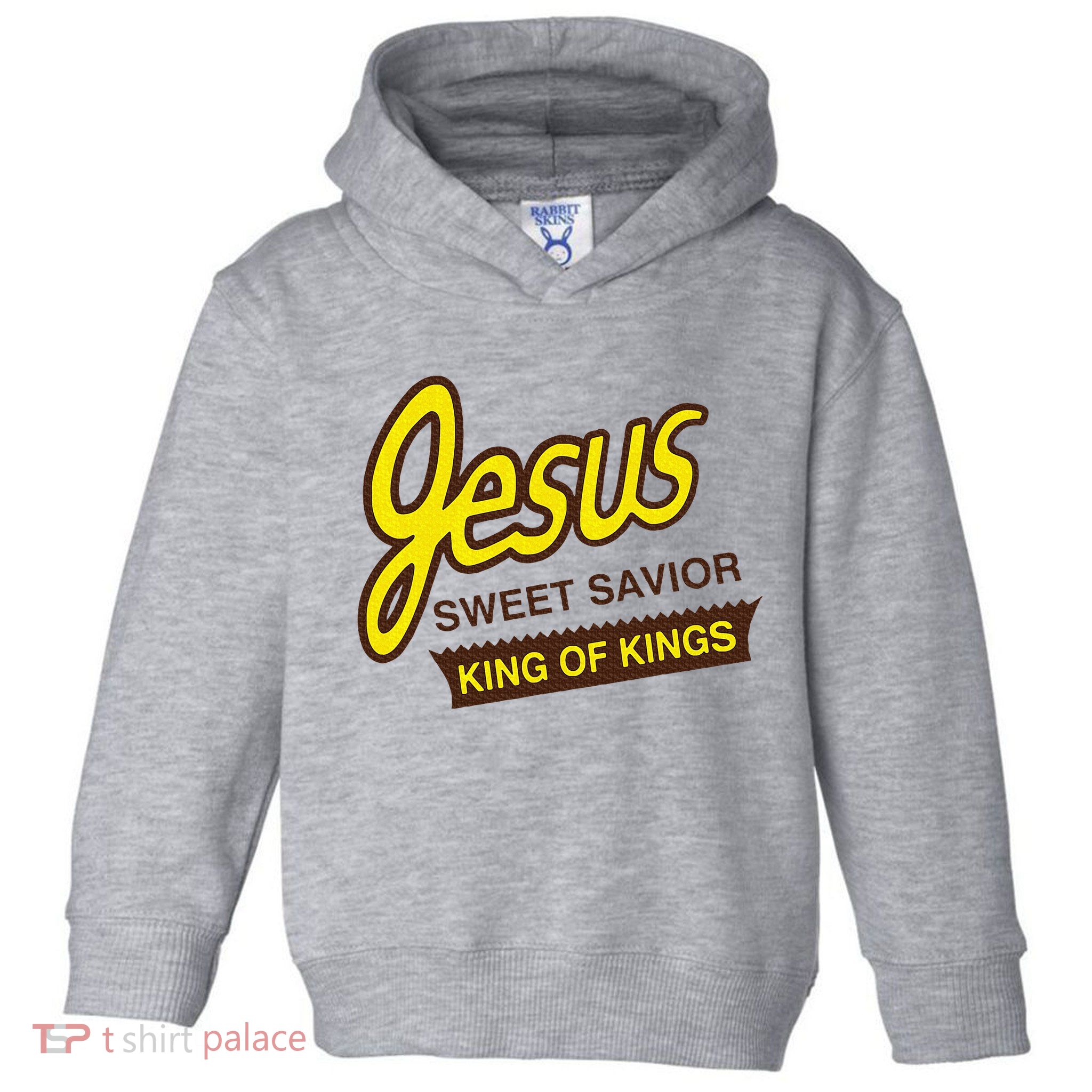 Jesus Sweet Savior King Of Kings Christian Faith Apparel Toddler Hoodie