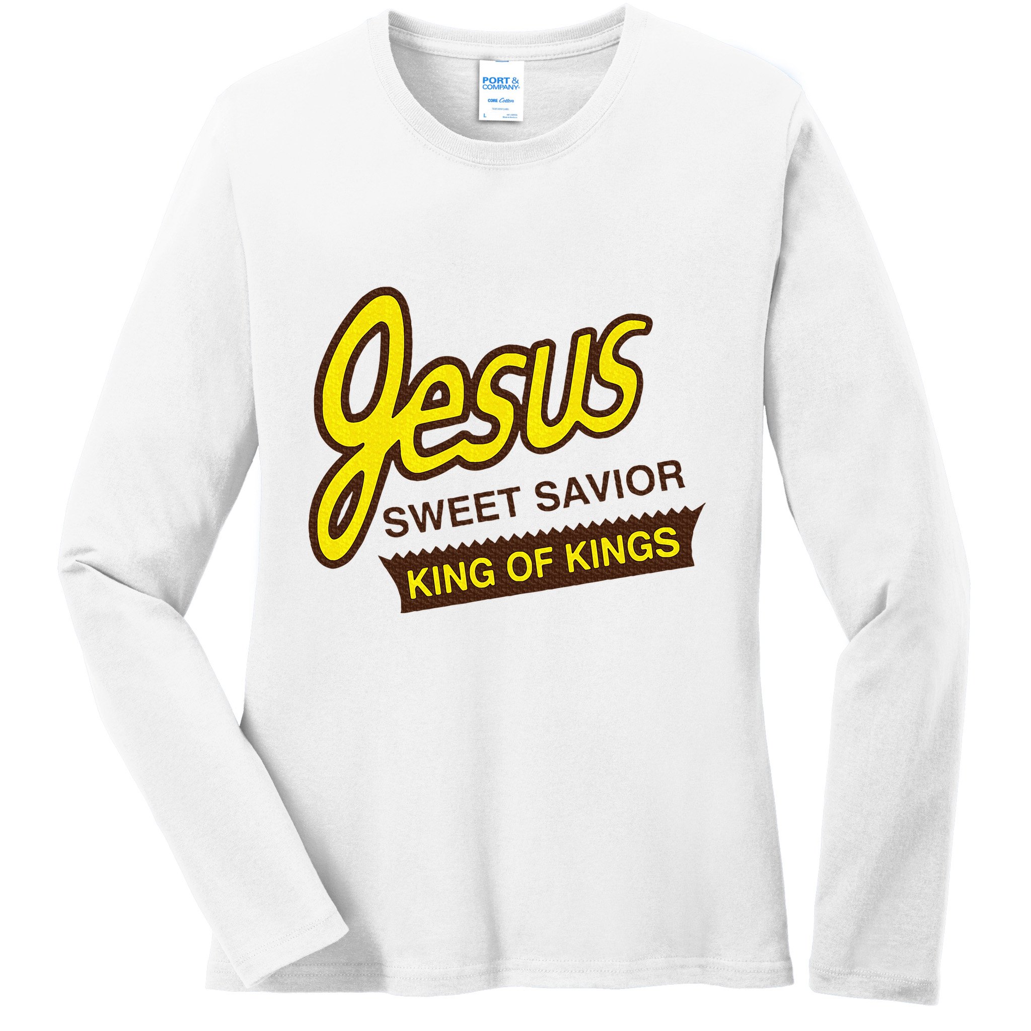 Jesus Sweet Savior King Of Kings Christian Faith Apparel Ladies Long Sleeve Shirt