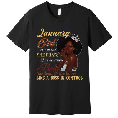 January She Slays She Prays Beautiful Birthday Premium T-Shirt