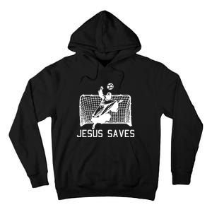 Jesus Saves Soccer Christmas Funny Football Goalie Christian Tall Hoodie