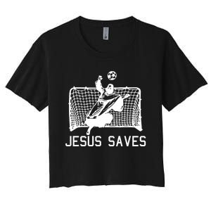 Jesus Saves Soccer Christmas Funny Football Goalie Christian Women's Crop Top Tee