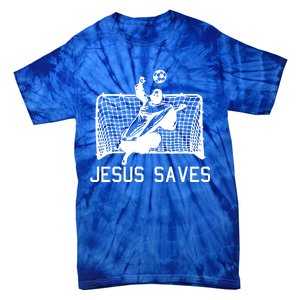 Jesus Saves Soccer Christmas Funny Football Goalie Christian Meaningful Gift Tie-Dye T-Shirt